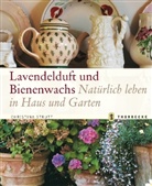 Christina Strutt - Lavendelduft und Bienenwachs