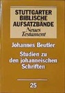 Johannes Beutler, Gerhard Dautzenberg, Norbert Lohfink - Stuttgarter Biblische Aufsatzbände, Neues Testament: Studien zu den johanneischen Schriften