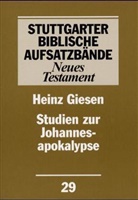 Heinz Giesen, Gerhard Dautzenberg, Norbert Lohfink - Stuttgarter Biblische Aufsatzbände, Neues Testament: Studien zur Johannesapokalypse