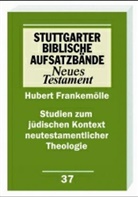 Hubert Frankemölle, Gerhard Dautzenberg, Norbert Lohfink - Stuttgarter Biblische Aufsatzbände, Neues Testament: Studien zum jüdischen Kontext neutestamentlicher Theologie