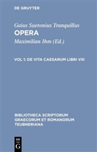 Sueton, Gaius Suetonius Tranquillus, Maximilia Ihm, Maximilian Ihm - Opera - 1: De vita Caesarum