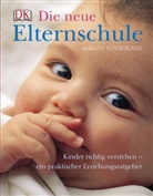 Margot Sunderland - Die neue Elternschule