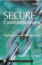 Roger J. Sutton, Rj Sutton, Roger Sutton, Roger J Sutton, Roger J. Sutton, Roger J. (Crypto Ag Sutton - Secure Communications