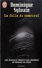 Dominique Sylvain - La fille du samouraï