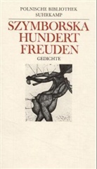 Wislawa Szymborska, Karl Dedecius - Hundert Freuden
