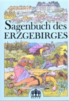 Ebergard Binder, Thomas Binder, Christoph Rentzsch, Werner Lauterbach - Sagenbuch des Erzgebirges