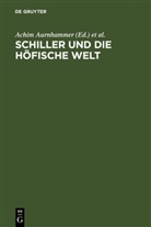 Achim Aurnhammer, Klau Manger, Klaus Manger, Friedrich Strack - Schiller und die höfische Welt