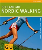 Mathias R. Schmidt - Schlank mit Nordic Walking