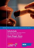 Schokolade. Hans Riegel, Bonn, 1 Audio-CD (Audio book)