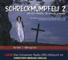 Katja Alves, Gion M Cavelty, Gion Mathias Cavelty, Daniel Goetsch, Irma Greber, Micha Praetorius... - Schreckmümpfeli, 1 Audio-CD. Tl.2 (Audiolibro)