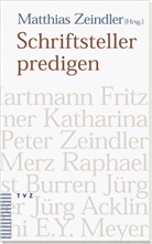 Matthias Zeindler - Schriftsteller predigen