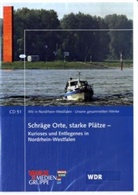 Schräge Orte, starke Plätze - Kurioses und Entlegenes in Nordrhein-Westfalen, 1 Audio-CD (Hörbuch)