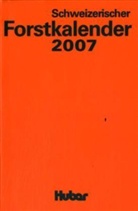 Schweizerischer Forstkalender 2007