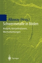 Brian J. Alloway, R. Eis, Bria J Alloway, Brian J Alloway, T. Reimer - Schwermetalle in Böden