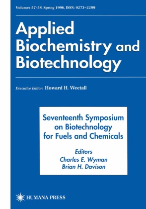 Charles E. Wyman, Brian H. Davison, Charles E. Wyman - Seventeenth Symposium on Biotechnology for Fuels and Chemicals, 2 Teile