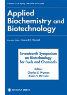Charles E. Wyman, Brian H. Davison, Charles E. Wyman - Seventeenth Symposium on Biotechnology for Fuels and Chemicals, 2 Teile
