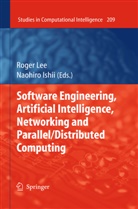Ishii, Ishii, Naohiro Ishii, Roge Lee, Roger Lee - Software Engineering, Artificial Intelligence, Networking and Parallel/Distributed Computing