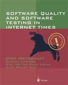 Rob van der Pouw Kraan, Begon Laibarra, Begona Laibarra, Dirk Meyerhoff, Rob van der Pouw Kraan, Rob van der Pouw Kraan et al... - Software Quality and Software Testing in Internet Times