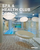 Encarna Castillo, S.L Loft Publications, Ana G. Canizares, Encarna Castillo - SPA and Health Club Design