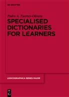 Pedr A Fuertes-Olivera, Pedro A Fuertes-Olivera, Pedro A. Fuertes-Olivera - Specialised Dictionaries for Learners