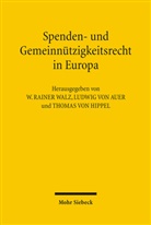 Ludwig von Auer, Thomas von Hippel, Rainer Walz, Ludwig von Auer, W. R. Walz - Spenden- und Gemeinnützigkeitsrecht in Europa