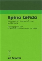 Theodor Michael, Arpad von Moers, A. -Elisabeth Strehl - Spina bifida