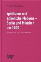 Prisk Pytlik, Priska Pytlik - Spiritismus und ästhetische Moderne - Berlin und München um 1900