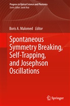 Bori A Malomed, Boris A Malomed, Boris A. Malomed - Spontaneous Symmetry Breaking, Self-trapping, and Josephson Oscillations