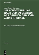 Ann Betten, Anne Betten, Du-nour, Du-nour, Miryam Du-nour, Du-nour Miryam - Sprachbewahrung nach der Emigration - das Deutsch der 20er Jahre in Israel - 2: Analysen und Dokumente