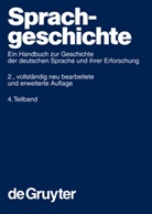 Werner Besch, Ann Betten, Anne Betten, Oskar Reichmann, Oskar Reichmann u a, Stefan Sonderegger - Sprachgeschichte - 4. Teilband: Sprachgeschichte 4.Teilband. 4. Teilbd.