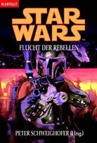 Peter Schweighofer - Star Wars, Flucht der Rebellen
