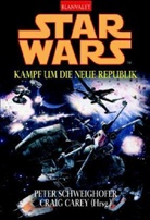 Craig Carey, Peter Schweighofer - Star Wars, Kampf um die Neue Republik