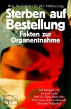 Gutjah, Ilse Gutjahr, Jun, Jung, Mathias Jung - Sterben auf Bestellung