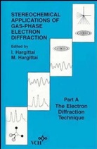 I Hargittai, I. Hargittai, Istv?n Hargittai Hargittai, István Hargittai, Istvn Hargittai Hargittai, Magdolna Hargittai... - Stereochemical Applications of Gas-Phase Electron Diffraction, Part a