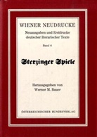 Werner M. Bauer, Werne M Bauer - Sterzinger Spiele