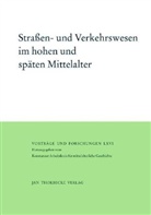 Arbeitskreis für mittelalterl, Raine Ch Schwinges, Konstanzer Arbeitskreis für Mittelalterliche Geschichte, Rainer Ch Schwinges, Rainer Chr. Schwinges, Rainer Christoph Schwinges - Straßen- und Verkehrswesen im hohen und späten Mittelalter