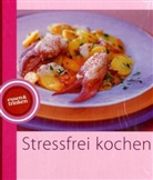 Stressfrei kochen