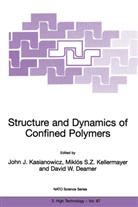 John J. Kasianowicz, D DEAMER, David Deamer, David W. Deamer, John J. Kasianowicz, Kellermayer... - Structure and Dynamics of Confined Polymers