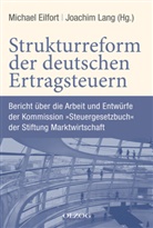 Eilfor, Michael Eilfort, Lan, Jürgen Lang - Strukturreform der deutschen Ertragsteuern