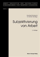 Manfred Moldaschl, G. G. Voß - Subjektivierung von Arbeit
