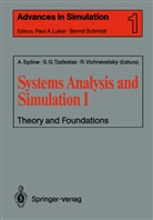 Spyro G Tzafestas, Spyros G Tzafestas, Achim Sydow, S. G. Tzafestas, Spyros G. Tzafestas, Robert Vichnevetsky - Systems Analysis and Simulation I. Vol.I