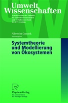 Albrech Gnauck, Albrecht Gnauck - Systemtheorie und Modellierung von Ökosystemen