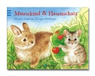 Tabea Tamm, Ursula Weller - Mausekind und Hasenschatz