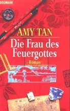 Amy Tan - Die Frau des Feuergottes