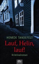 Henrik Tandefelt - Lauf, Helin, lauf!