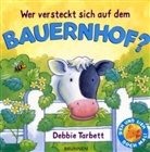 Debbie Tarbett - Wer versteckt sich auf dem Bauernhof?