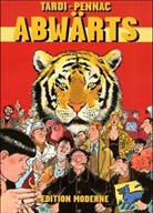Pennac, Daniel Pennac, Tardi, Jacques Tardi - Abwärts