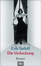 Erik Tarloff - Die Verlockung