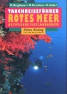 Matthias Bergbauer, Holger Göbel, Manuela Kirschner - Tauchreiseführer - 19: Rotes Meer, Ägyptische Festlandsküste