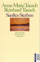 Anne-Marie Tausch, Reinhard Tausch - Sanftes Sterben